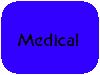 Medical